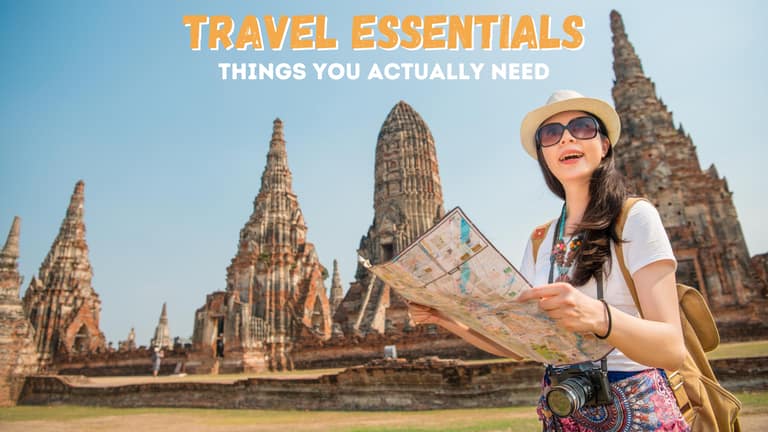 Travel Essentials: The Absolute Must Have